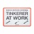 Oxford Garage Metal Sign: TINKERER